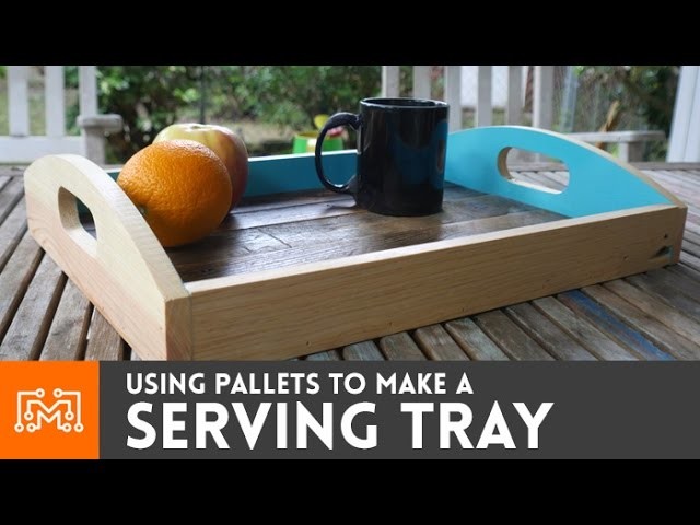 Serving Tray from Pallets . How-To