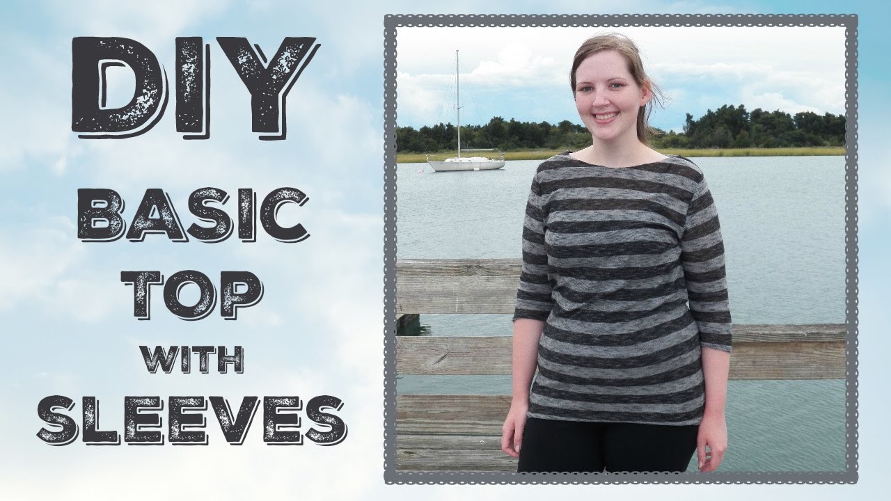 DIY Basic Easy Top with Sleeves - Sewing Tutorial - How to Sew