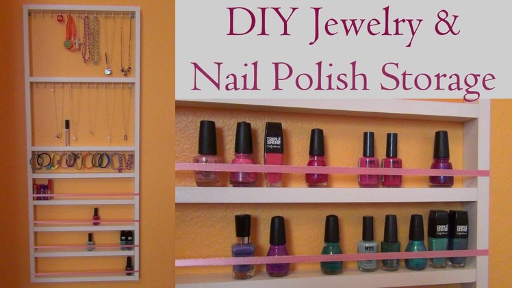 DIY Jewelry & Nail Polish Storage