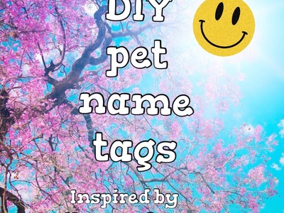 DIY pet name tags