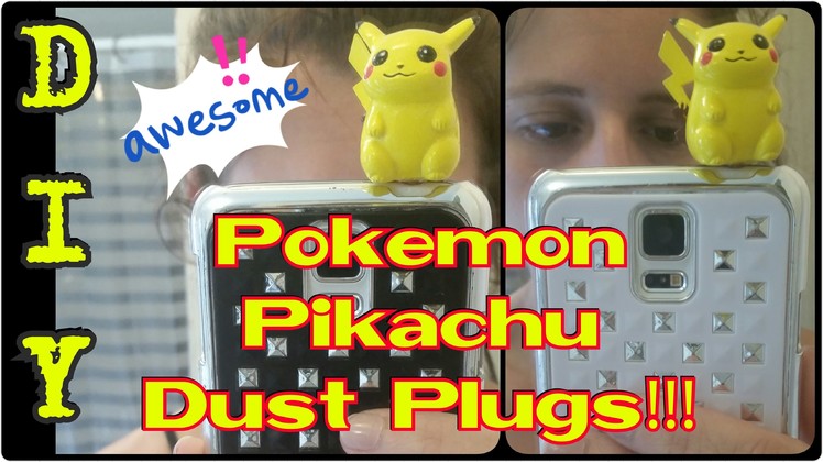 DIY Pokemon Pikachu Dust Plugs