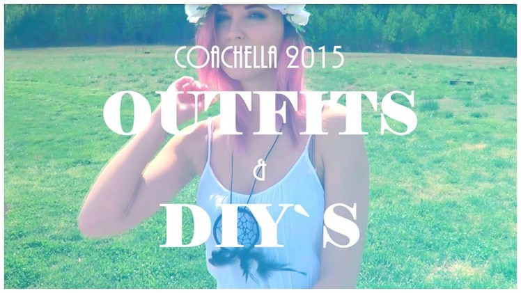 Coachella 2015: Make up, Outfit Ideas & DIY Accessories ♡ Anastasia Cheva