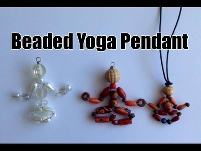 DIY Beaded Yoga Pendant or Ornament