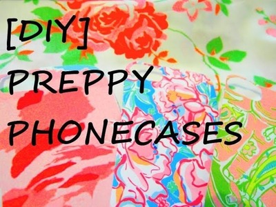 [DIY] How to make a Lilly Pulitzer inspired Preppy Phonecase - Preppy-Stil Handyhülle selbermachen