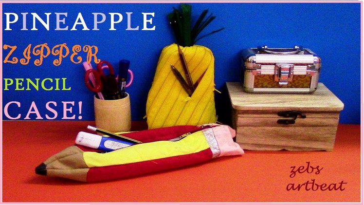 DIY Pineapple Zipper Pencil Case