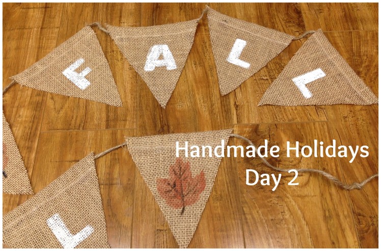 Handmade Holidays Day 2: Fall Bunting