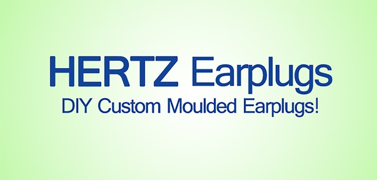 HERTZ Earplugs - DIY Custom Moulded Earplugs - Product Walkthrough