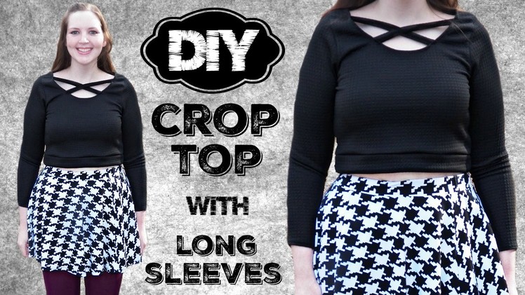 DIY Crop Top with Long Sleeves - Sewing Tutorial - How to Sew a Shirt
