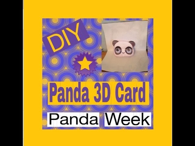 DIY Panda 3D Card (PANDA WEEK- Thursday)