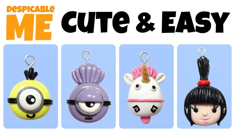 DIY Unicorn, Agnes & Minions | EASY Kawaii Polymer Clay Charms Tutorial |