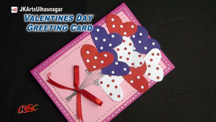 DIY Valentine's Day Greeting Card | How to make | JK Arts 851