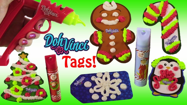 Doh Vinci Gift Tags Kit! DIY Holiday Tags with DohVInci! Elf on the Shelf Lip Balm Set! FUN
