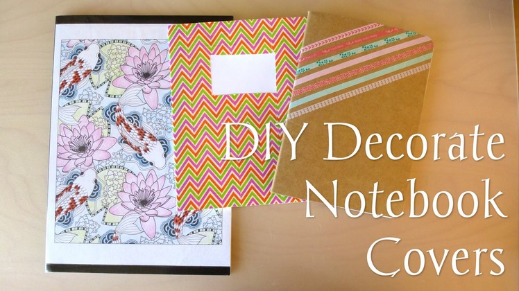 DIY Decorate Notebook Covers - Back To School