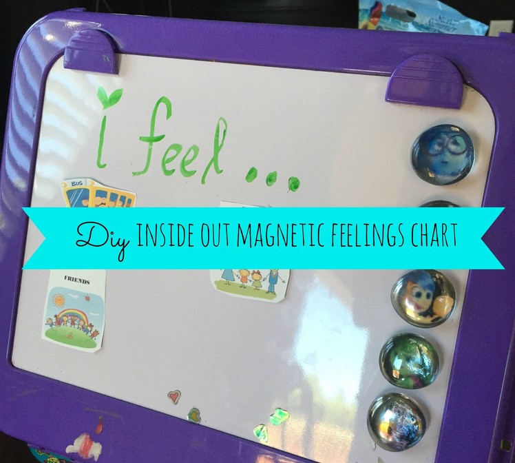 DIY Inside Out Magnetic Feelings Chart