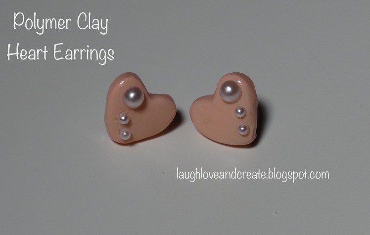 DIY | Polymer Clay Heart Earrings :: Gifts for Her