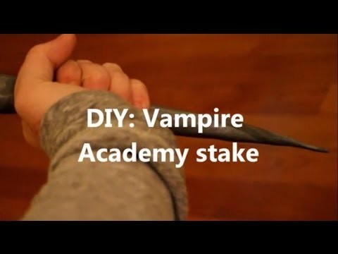 Diy Vampire Academy stake