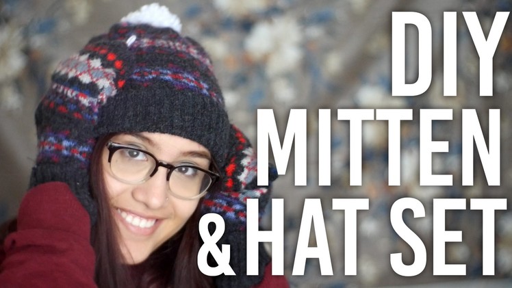 How To Make Mitten and Hat Set from an Old Sweater : DIY