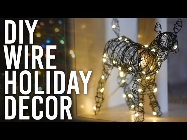 How to Make Wire Holiday Decor : DIY