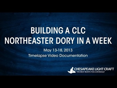 Building A CLC Northeaster Dory Kit - HD 1080P