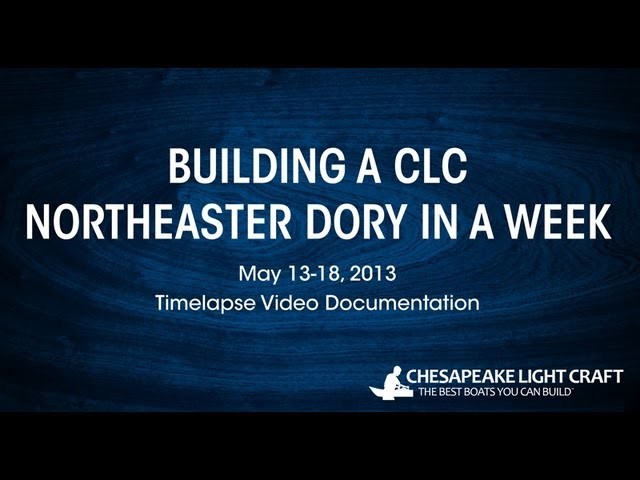 Building A CLC Northeaster Dory Kit - HD 1080P