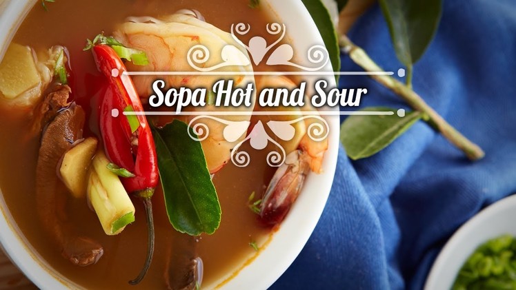 Chef Oropeza Receta: Sopa Hot and Sour