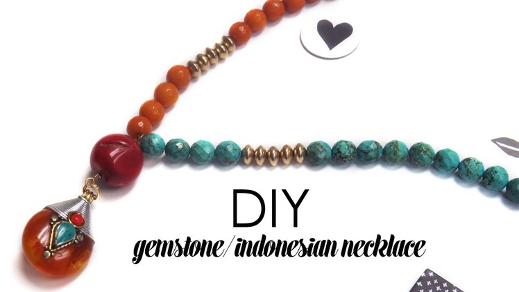 DIY Gemstone Indonesian Necklace