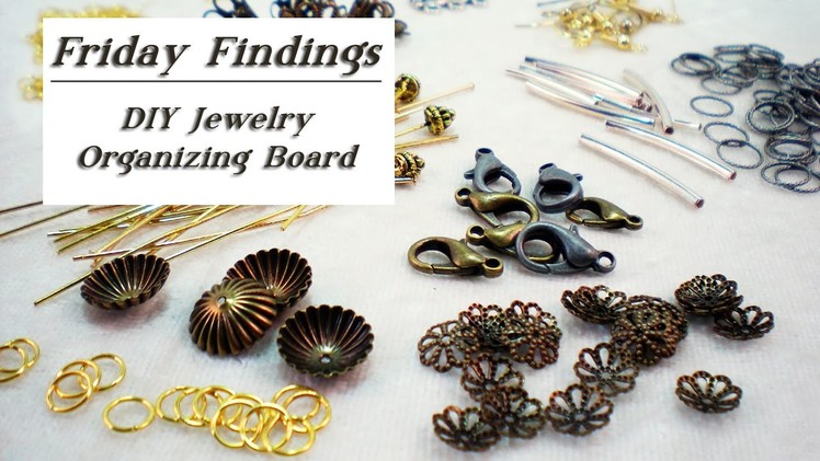 Friday Findings DIY Jewelry Organizing Board