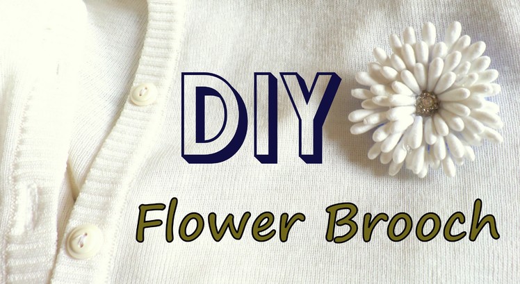 How to Make a Flower Brooch using Cotton Swabs.Buds | by Fluffy Hedgehog