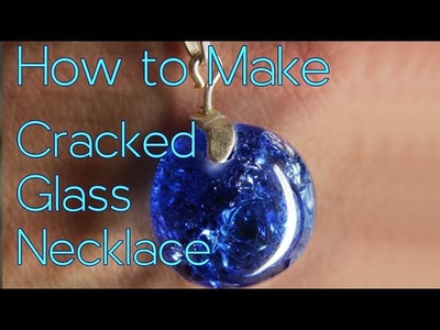 How to Make Cracked Glass Necklace | #Maker42