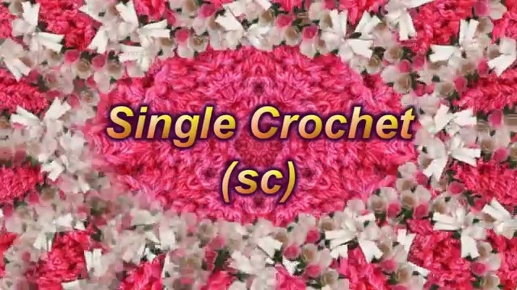 Learn to Crochet Lesson 3 - Single Crochet (sc) - LEFT HANDED