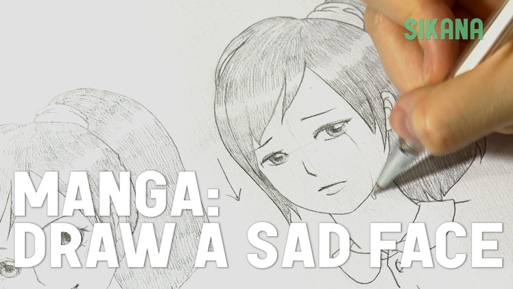 Manga: How to Draw a Sad Face