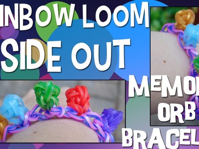 Rainbow Loom Inside Out Memory Orb Bracelet