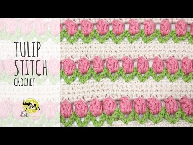 Tutorial Tulip Stitch Crochet