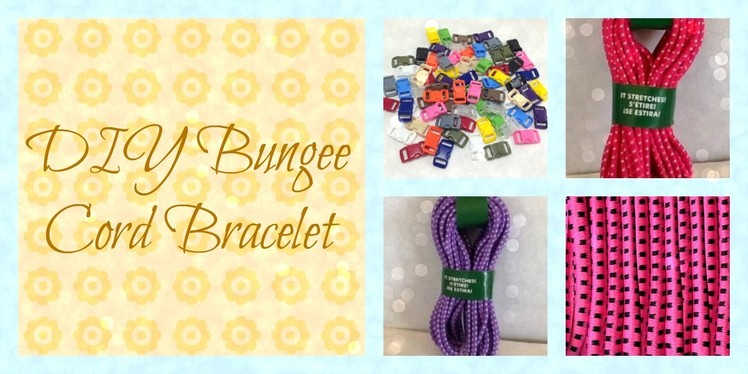 DIY Bungie Cord Bracelet
