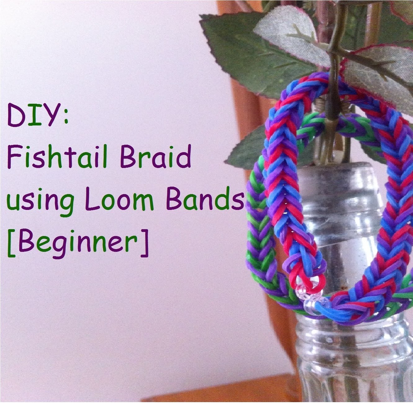 DIY: Fishtail Bracelet Using Loom Bands [Beginner]