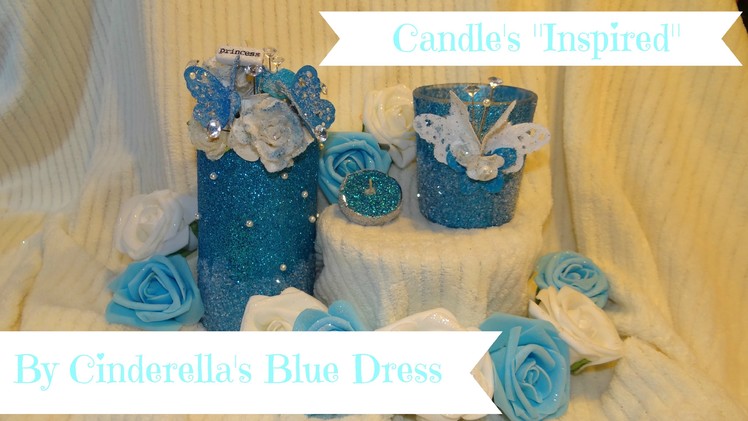DIY: Glitter Candle Centerpiece inspired by Cinderella's Blue Dress
