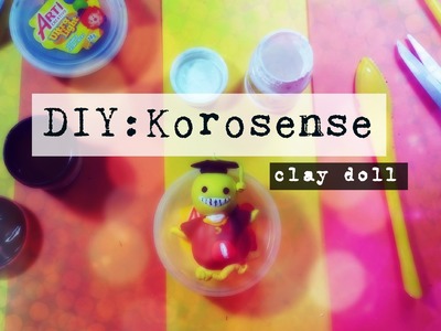 DIY: Korosensei Clay [Ansatsu Kyoushitsu]