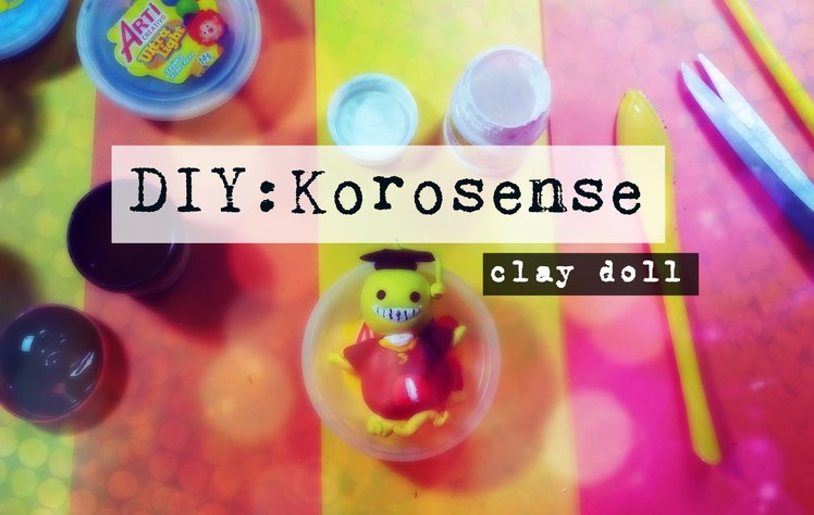 DIY: Korosensei Clay [Ansatsu Kyoushitsu]
