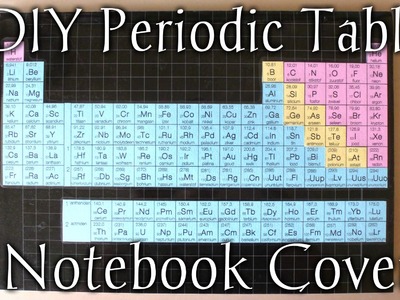 DIY: Periodic Table on Notebook for Chemistry Class - Back To School