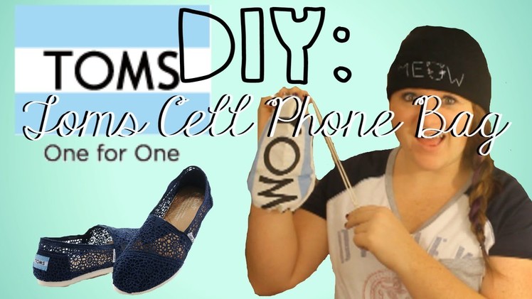 DIY: Toms Phone.Sunglasses Bag | Made from TOMS Bag