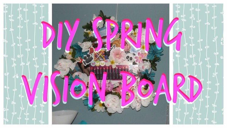 Spring Vision Board! | DIY