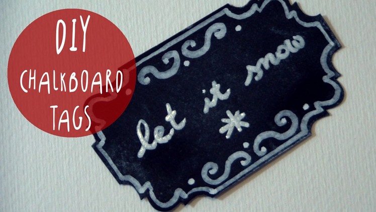 DIY Chalkboard TAGS for Gift wrapping and decorating * XMAS crafting IDEA by ART Tv
