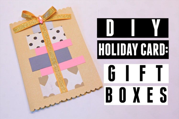 DIY Holiday Card: Gift Boxes (MACM 4.4)