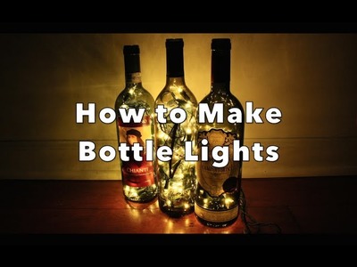 DIY: How to Make Bottle Lights
