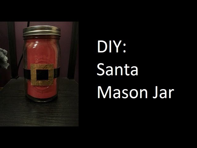 DIY: Santa Mason Jar