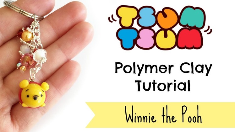 DIY Tsum Tsum Pooh Charm Polymer Clay Tutorial