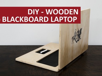 DIY - Wooden Blackboard Laptop