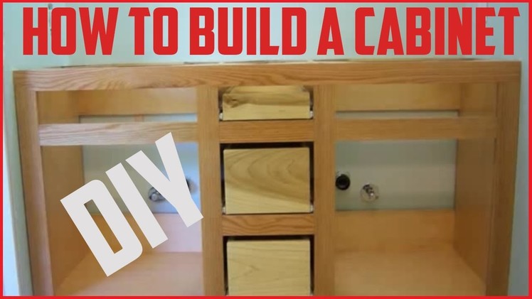 How To Build A Cabinet | DIY Project