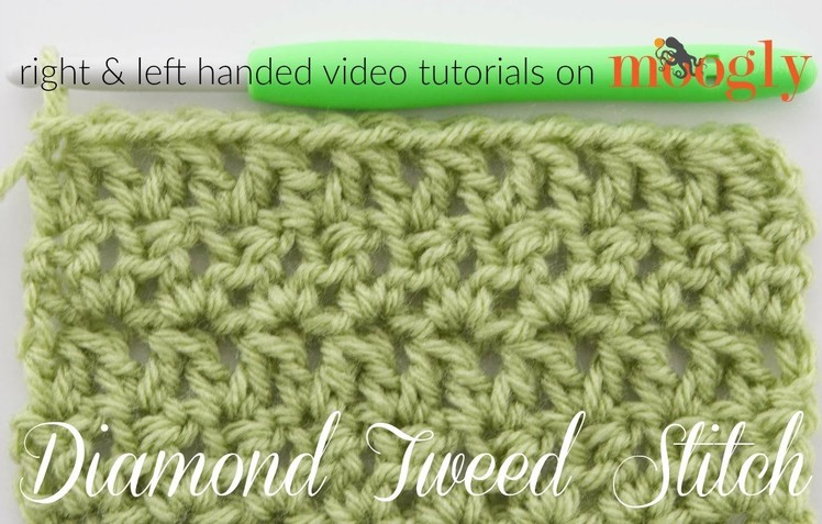 How to Crochet: Diamond Tweed Stitch (Left Handed)