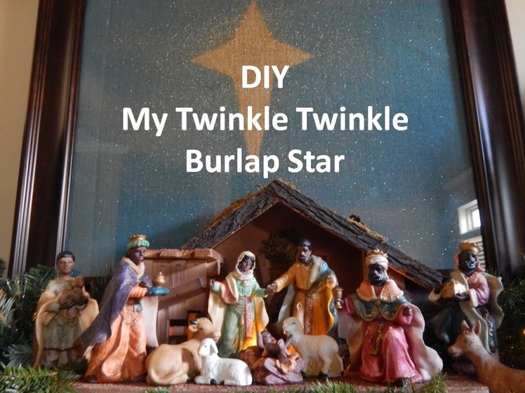 DIY My Twinkle Twinkle Little Burlap Star. Easy Christmas Decor #3